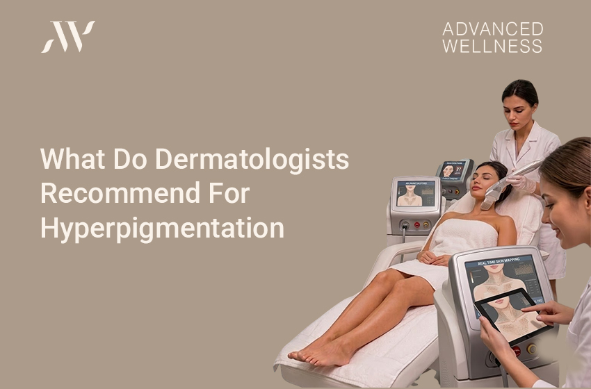 What Do Dermatologists Recommend For Hyperpigmentation