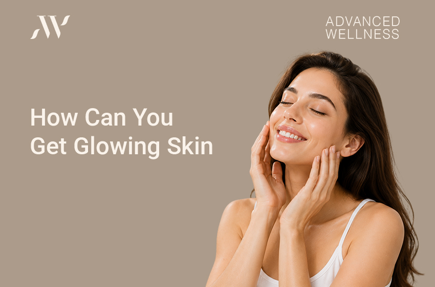 How Can You Get Glowing Skin