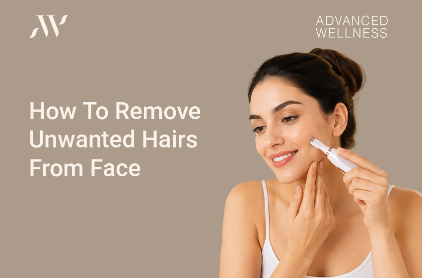 How To Remove Unwanted Hairs From Face