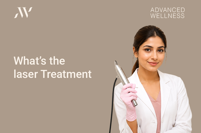 What’s the laser Treatment