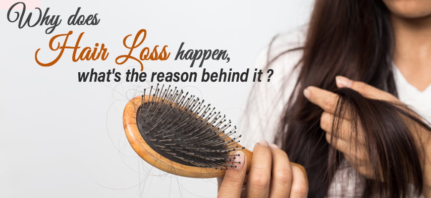 You are currently viewing Why Does Hair Loss Happen What’s The Reason Behind It