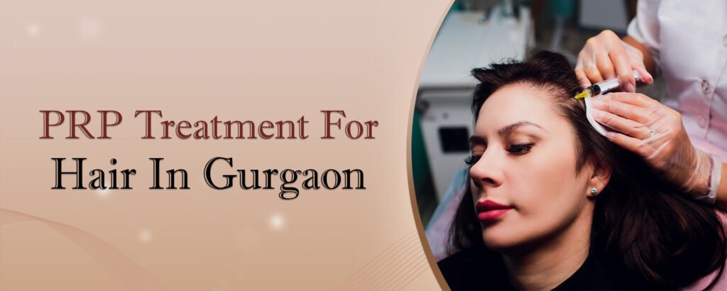 PRP Treatment for Hair in Gurgaon Banner