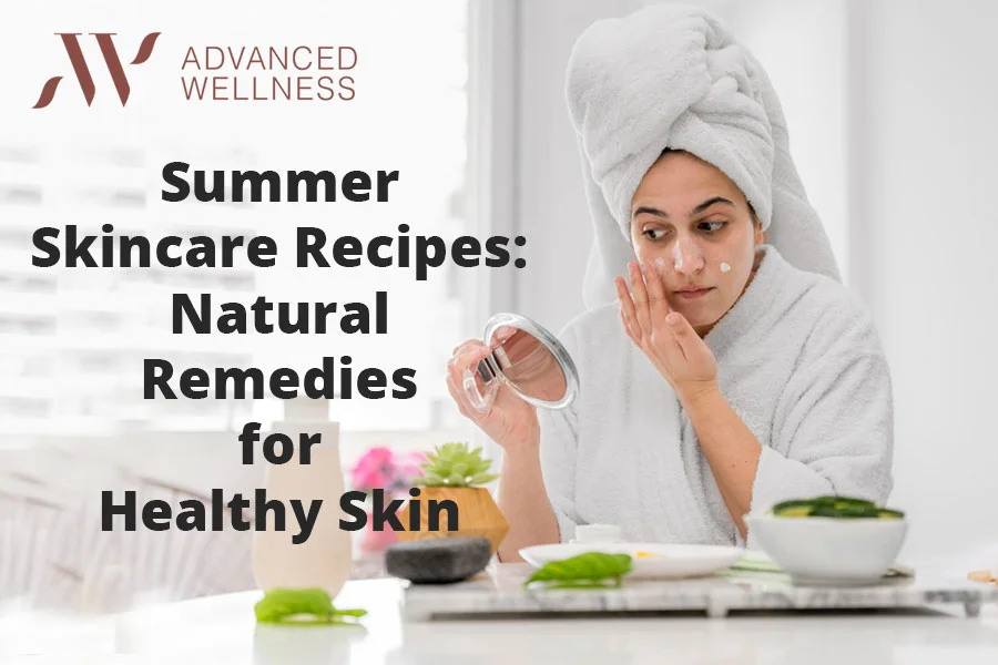 You are currently viewing Summer Skincare Recipes: Natural Remedies for Healthy Skin